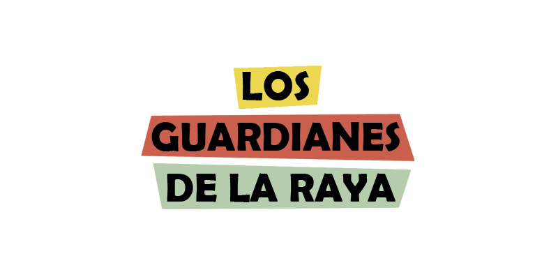 Los Guardianes de la Raya